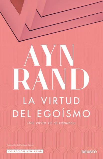 La virtud del egoísmo by Ayn Rand