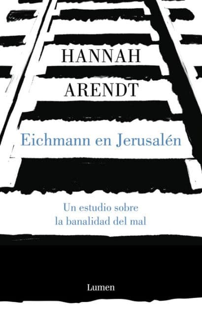 Eichmann en Jerusalén by Hannah Arendt