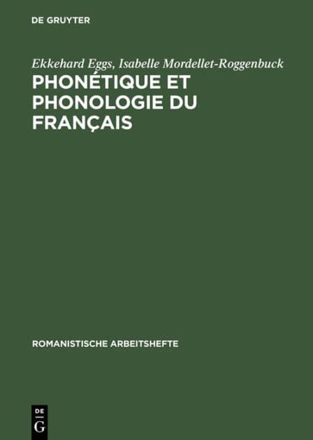 Phonétique et phonologie du français: Théorie et pratique by Ekkehard Eggs