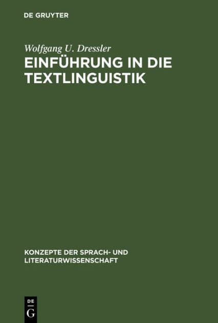 Einführung in die Textlinguistik by Wolfgang U. Dressler