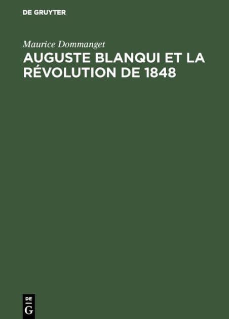 Auguste Blanqui et la révolution de 1848 by Maurice Dommanget