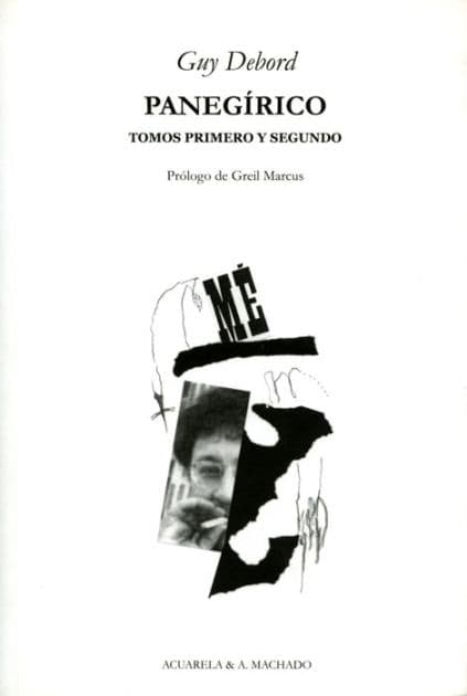 Panegírico: Tomos primero y segundo by Guy Debord