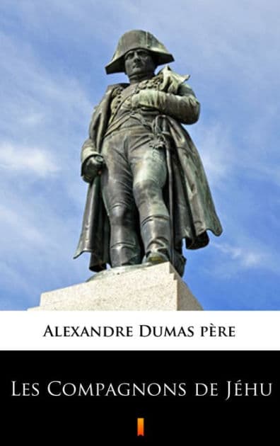Les Compagnons de Jéhu by Alexandre Dumas
