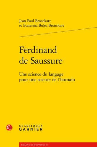 Ferdinand de Saussure: Une science du langage pour une science de l'humain by Jean-Paul Bronckart