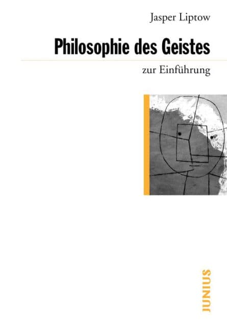 Philosophie des Geistes zur Einführung by Jasper Liptow