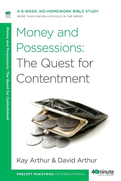 Money and Possessions by Kay Arthur