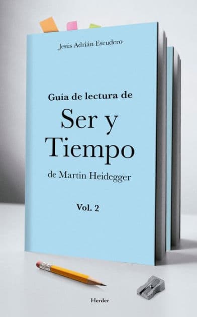 Guía para la lectura de Ser y Tiempo de Martin Heidegger (vol. 2) by Jesús Adrián Escudero