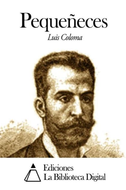 Pequeñeces by Luis Coloma