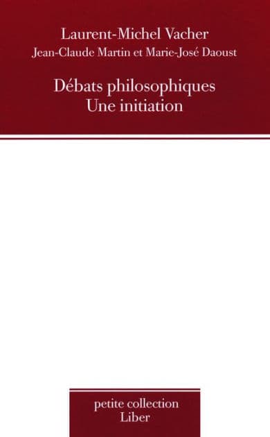 Débats philosophiques by Laurent-Michel Vacher