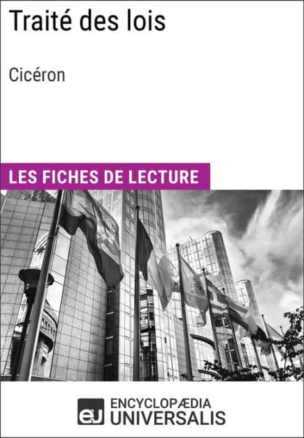 Traité des lois de Cicéron: Les Fiches de lecture d'Universalis by Encyclopaedia Universalis