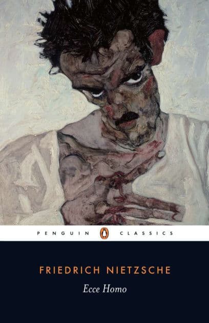 Ecce Homo: How One Becomes What One Is--Revised Edition by Friedrich Nietzsche