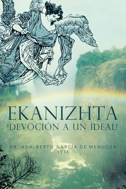 EKANIZHTA by Dr. Adalberto García de Mendoza