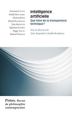 Intelligence artificielle: Que faire de la transparence technique? by Librairie Philosophique J. Vrin