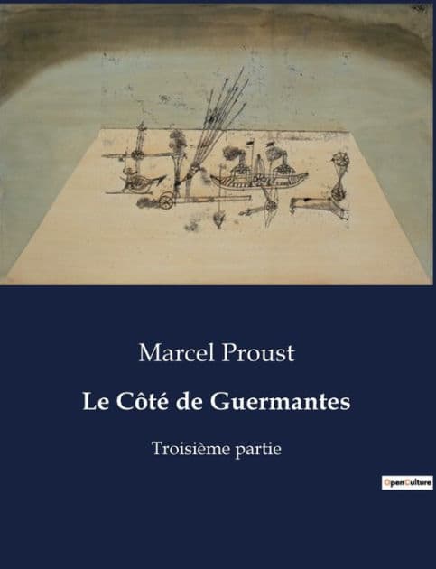Le Côté de Guermantes: Troisième partie by Marcel Proust