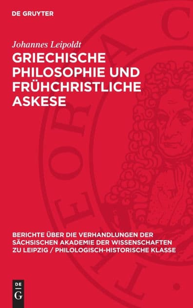 Griechische Philosophie und frühchristliche Askese by Johannes Leipoldt