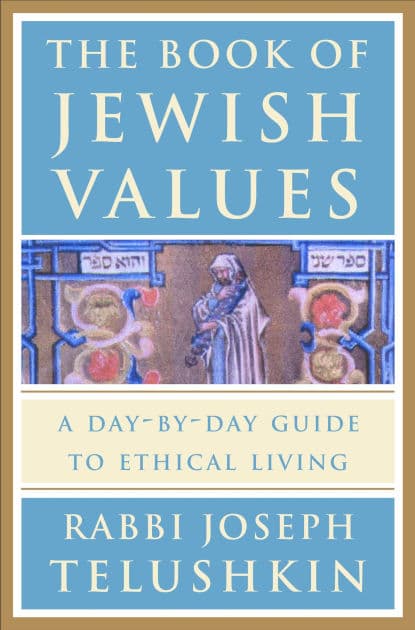 The Book of Jewish Values: A Day-by-Day Guide to Ethical Living by Joseph Telushkin