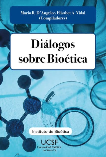 Diálogos sobre bioética by Mario Raúl DAngelo