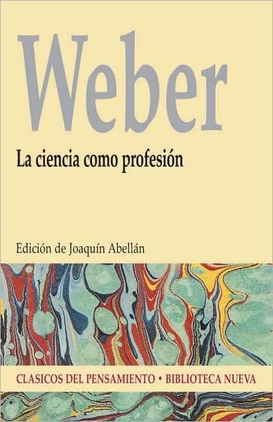 La ciencia como profesión by Max Weber