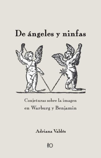 De ángeles y ninfas by Adriana Valdés