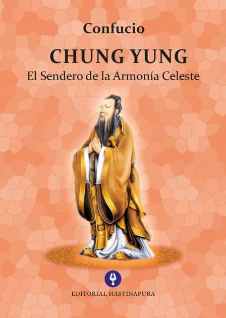 Chung Yung: El Sendero de la Armonía Celeste by Confucio Confucio