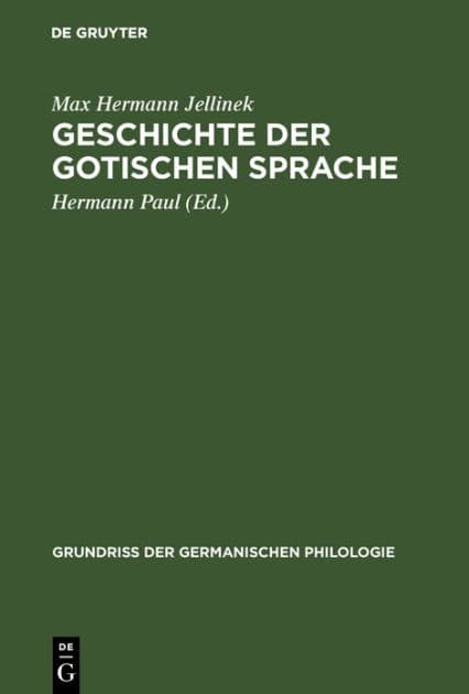 Geschichte der gotischen Sprache by Max Hermann Jellinek