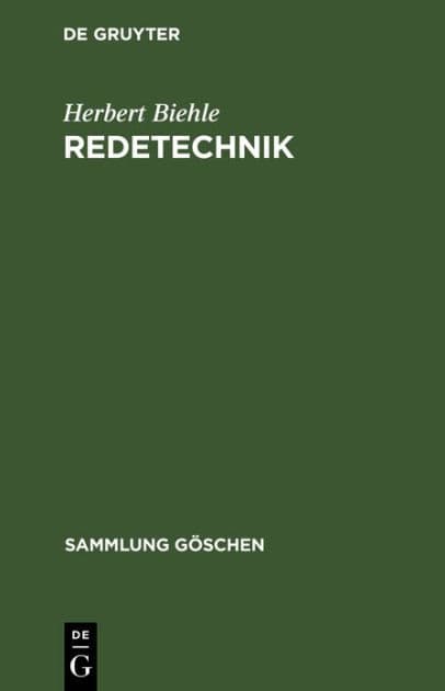 Redetechnik: Einführung in die Rhetorik by Herbert Biehle