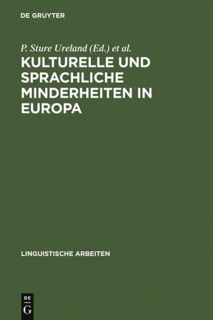 Kulturelle und sprachliche Minderheiten in Europa by P Sture Ureland