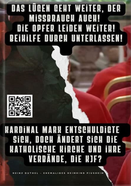 Kardinal Marx entschuldigte sich, doch ändert sich die katholische Kirche und ihre Verbände, die KJF?: Das Lügen geht weiter, der Missbrauch auch! Die Opfer leiden weiter! Beihilfe durch Unterlassen! by Heinz Duthel