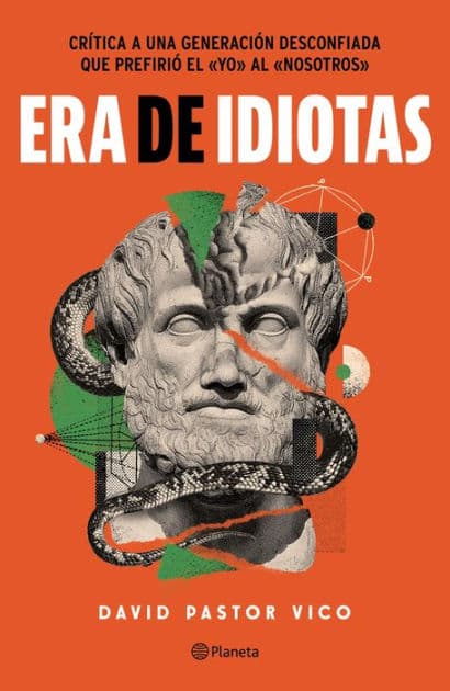 Era de idiotas by David Pastor Vico