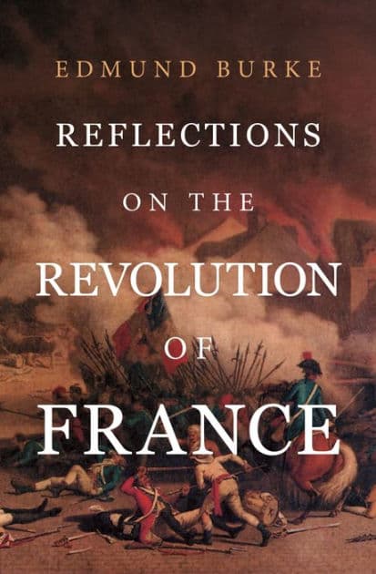 Reflections on the Revolution in France by Edmund Burke III
