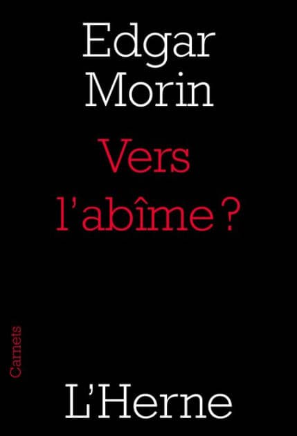 Vers l'abîme ? by Edgar Morin