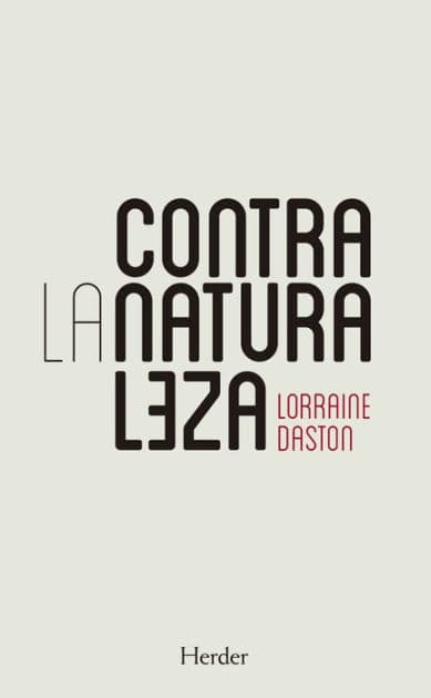 Contra la naturaleza by Lorraine Daston
