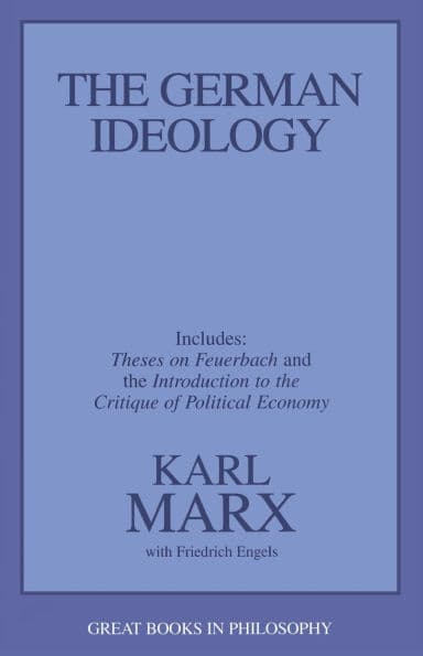 The German Ideology: Including Thesis on Feuerbach by Karl Marx