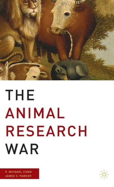 The Animal Research War / Edition 1 by J. Parker, P. Conn