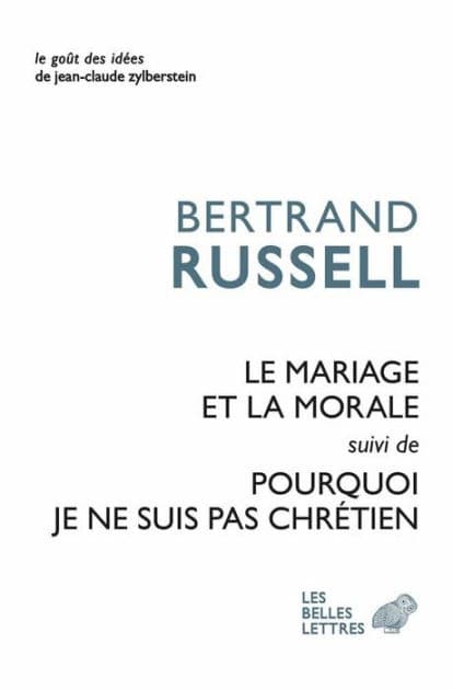 Le Mariage et la morale suivi de Pourquoi je ne suis par chretien by Bertrand Russell