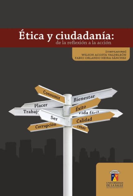 Ética y ciudadanía: De la reflexión a la acción by Fabio Orlando Neira Sánchez