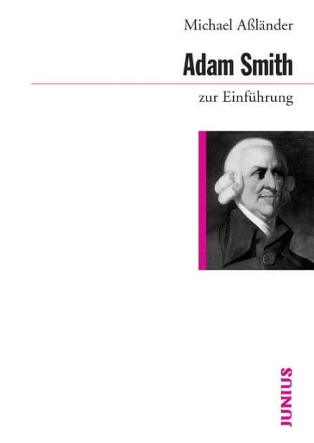 Adam Smith zur Einführung by Michael Aßländer