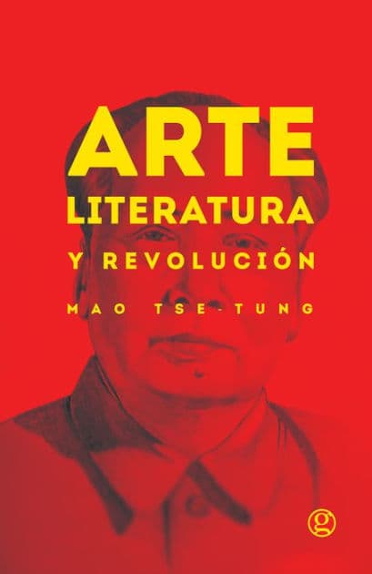 Arte, literatura y revolución by Mao Zedong