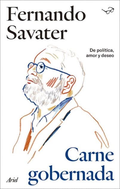 Carne Gobernada: De política, amor y deseo by Fernando Savater
