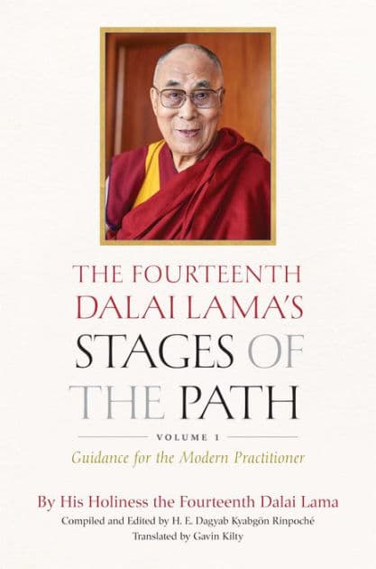 The Fourteenth Dalai Lama's Stages of the Path, Volume 1: Guidance for the Modern Practitioner by Dalai Lama