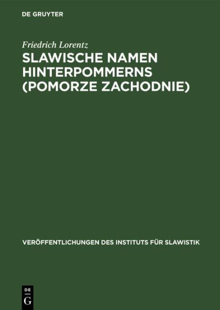 Slawische Namen Hinterpommerns (Pomorze Zachodnie) by Friedrich Lorentz