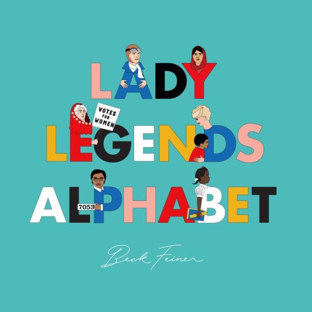 Lady Legends Alphabet by Beck Feiner