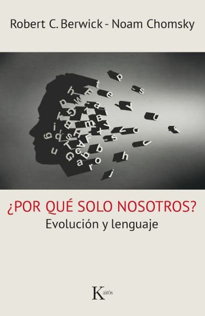 ï¿½Por quï¿½ solo nosotros?: Evoluciï¿½n y lenguaje by Robert C. Berwick