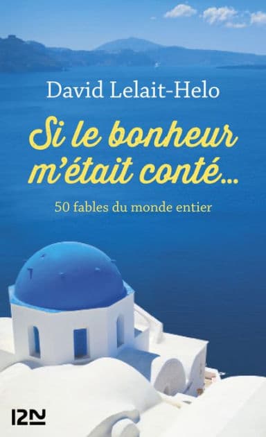 Si le bonheur m'était conté by David Lelait-Helo