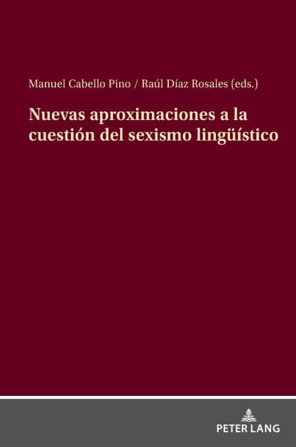 Nuevas aproximaciones a la cuestión del sexismo lingueístico by Manuel Cabello Pino