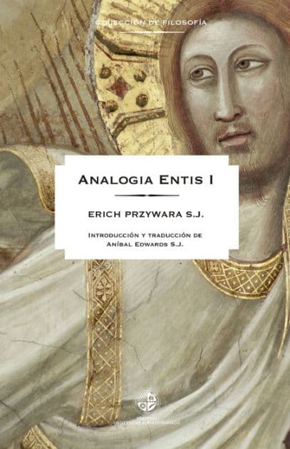 Analogía Entis by Erich Przywara
