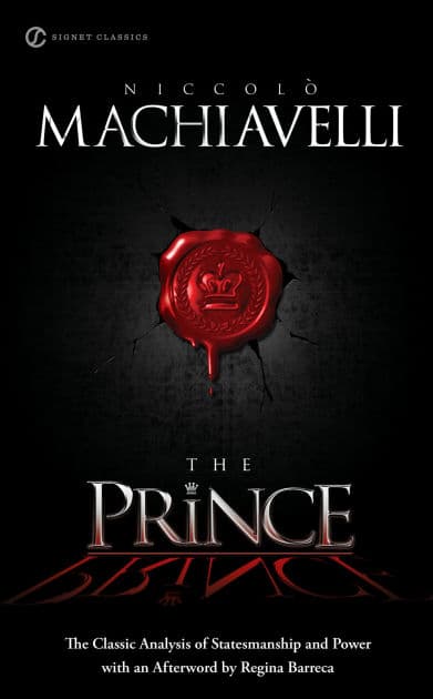 The Prince: The Classic Analysis of Statesmanship and Power by Niccolò Machiavelli
