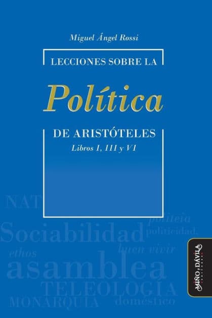 Lecciones sobre la "Polï¿½tica" de Aristï¿½teles: Libros I, III y VI by Patricio Tierno
