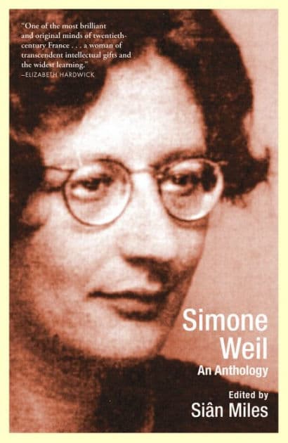Simone Weil: An Anthology by Sian Miles