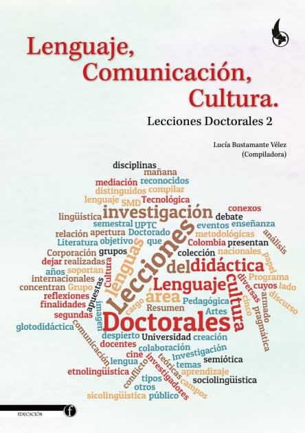 Lenguaje, Comunicación, Cultura.: Lecciones Doctorales 2 by Blanca Lucía Bustamante Vélez